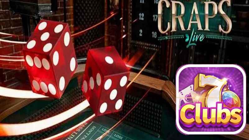 Nắm rõ luật chơi cá cược Craps - Bí quyết thành công trên bàn cờ tại 7clubs	