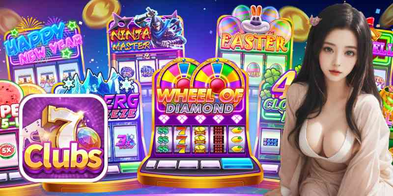 7clubs Ra Mắt Game Slots Nổ Hũ Cực Chất