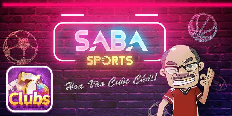 7clubs Hòa Vào Cuộc Chơi Saba Sports Hấp Dẫn